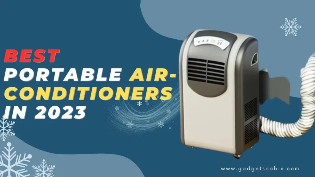Best Portable Air Conditioners in 2023
