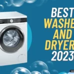 Best Washer and Dryers 2023