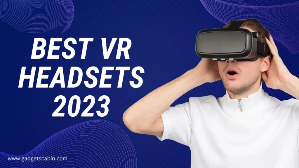best VR headsets 2023