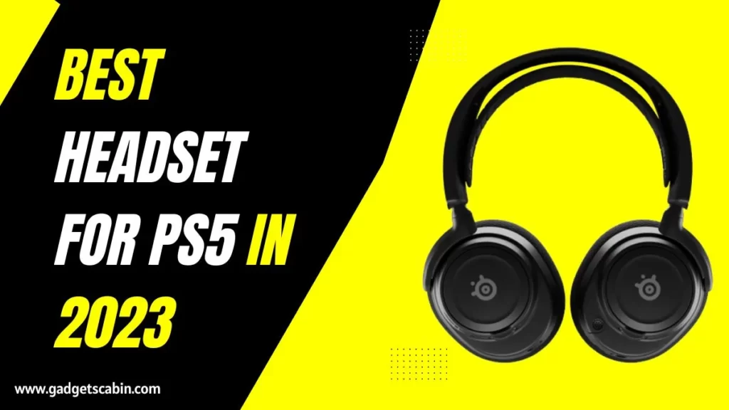 Best Headset for PS5 in 2023